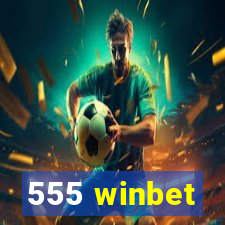 555 winbet